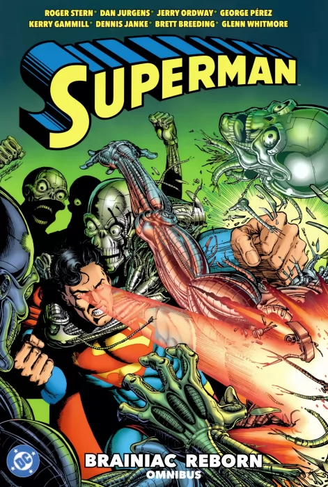 Superman: Brainiac Reborn Omnibus (Action Comics #647-658, Superman Vol. 2 #38-48, The Adventures of Superman #461-471)
