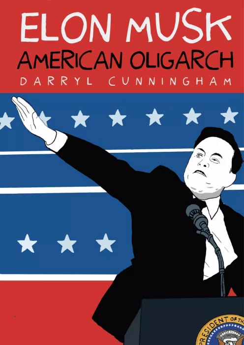 Elon Musk: American Oligarch