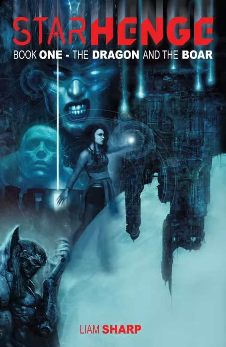 StarHenge, Book One: The Dragon & The Boar  (StarHenge, Book One: The Dragon & The Boar #1-6)
