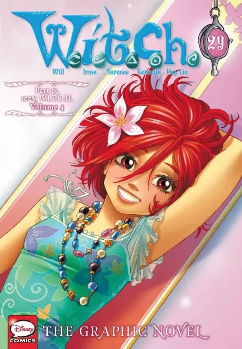 W.I.T.C.H.: 100% Witch (W.I.T.C.H.: The Graphic Novel #29)