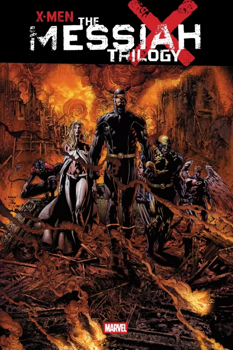 X-Men: The Messiah Trilogy Omnibus (Uncanny X-Men #492-494; #523-525, X-Men Vol. 3 #205-207, New X-Men Vol. 2 #44-46, X-Factor Vol. 3 #25-27, X-Men: T