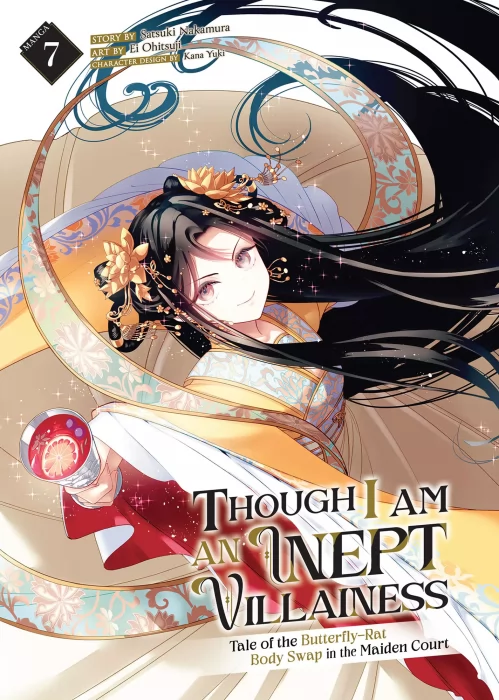 Though I Am an Inept Villainess: Tale of the Butterfly-Rat Body Swap in the Maiden Court, Volume 7 (Though I Am an Inept Villainess: Tale of the Butte