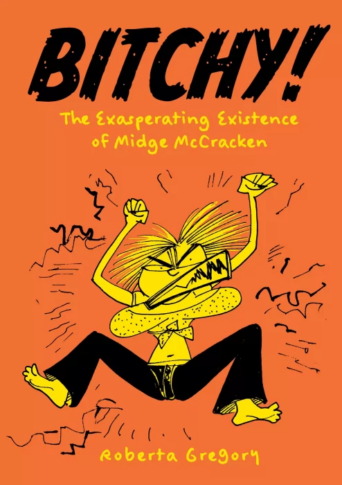 Bitchy! The Exasperating Existence of Midge McCracken 
