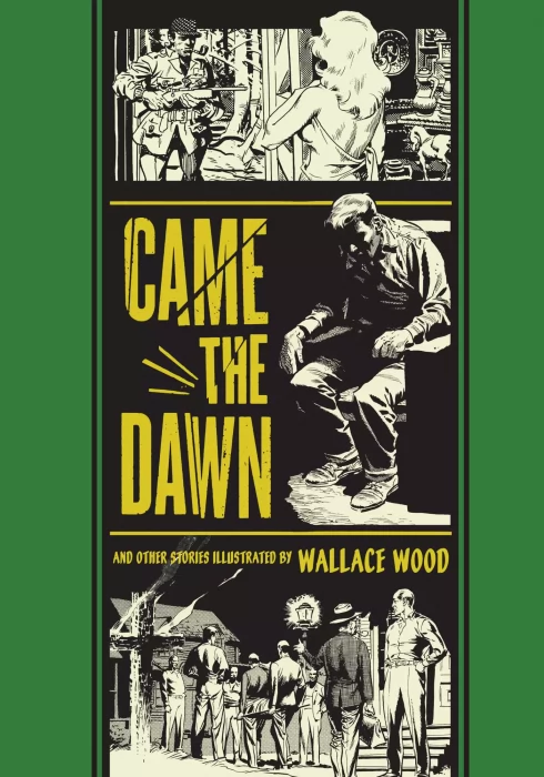 The EC Artists' Library: Came the Dawn and Other Stories (The EC Artists' Library)