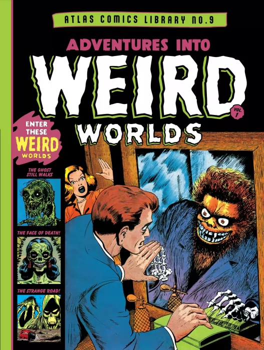 The Atlas Comics Library: Adventures Into Weird Worlds (The Atlas Comics Library #9)