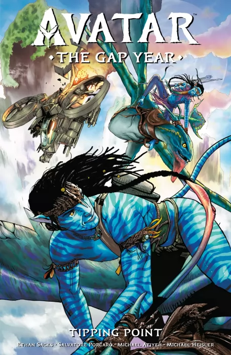 Avatar: The Gap Year - Tipping Point (Avatar: The Gap Year - Tipping Point #1-6)