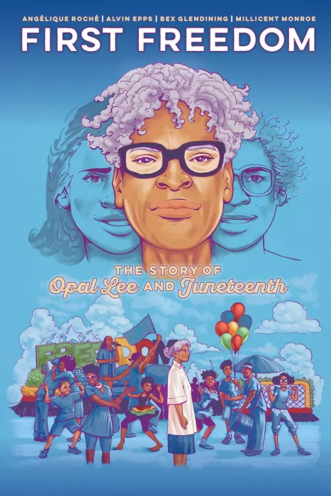 First Freedom: The Story of Opal Lee and Juneteenth