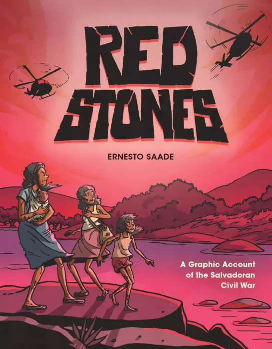 Red Stones: A Graphic Account of the Salvadoran Civil War