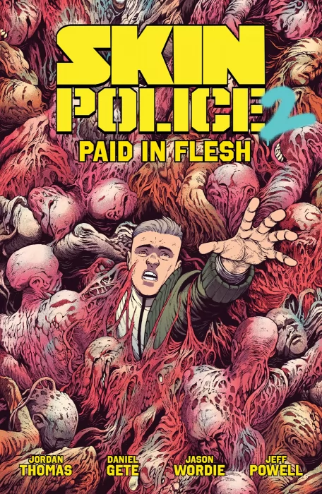Skin Police, Volume 2: Paid in Flesh (Skin Police Vol. 2 #1-4)