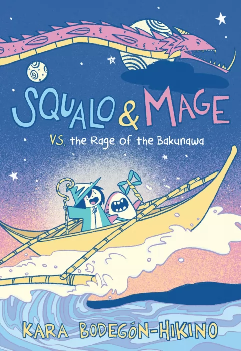 Squalo & Mage vs. the Rage of the Bakunawa (Squalo & Mage #1)