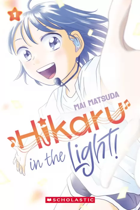Hikaru in the Light!, Volume 1 (Hikaru in the Light! #1-6)