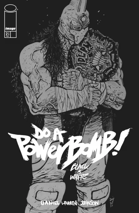 Do a Powerbomb: Black & White (Do a Powerbomb: Black & White #2)