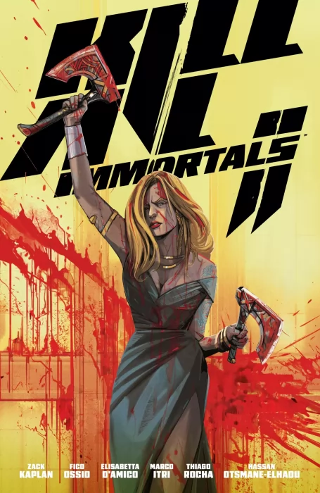 Kill All Immortals II (Kill All Immortals Vol. 2 #1-5)