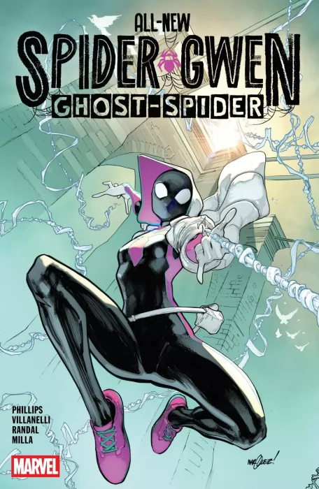 All-New Spider-Gwen: Ghost-Spider (All-New Spider-Gwen: Ghost-Spider #1-10)