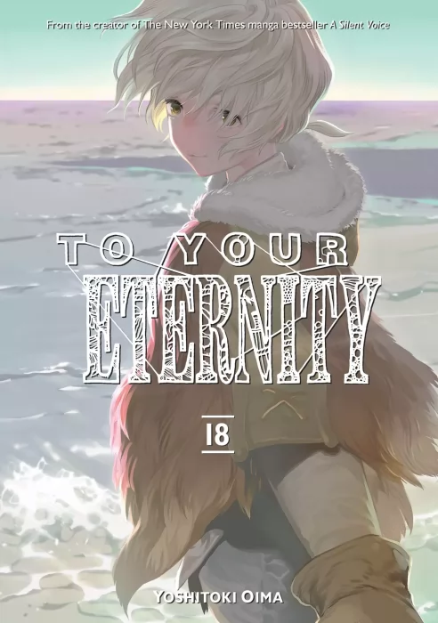 To Your Eternity, Volume 18 (To Your Eternity #154-158)