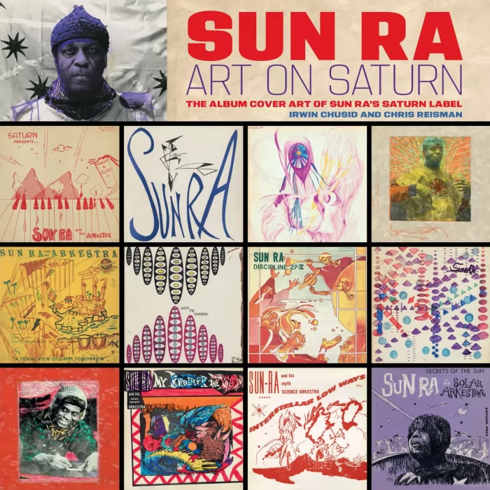Sun Ra: Art on Saturn: The Album Cover Art of Sun Ra's Saturn Label