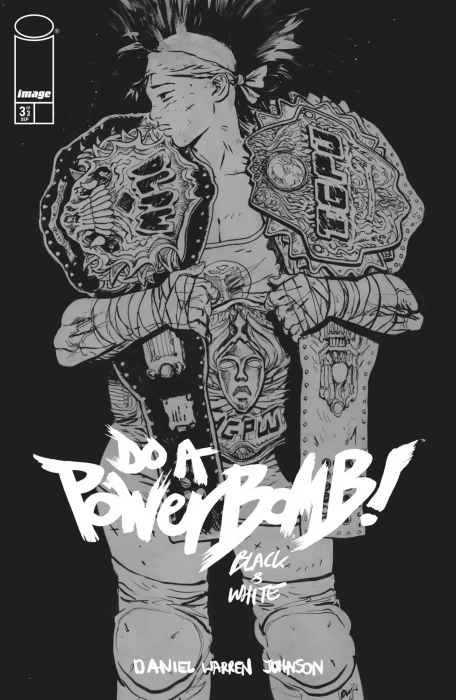 Do a Powerbomb: Black & White (Do a Powerbomb: Black & White #3)
