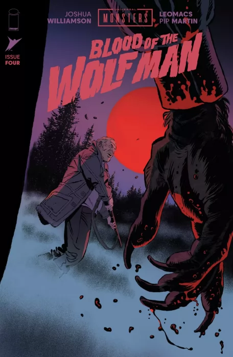 Universal Monsters: Blood of the Wolf Man (Universal Monsters: Blood of the Wolf Man #4)