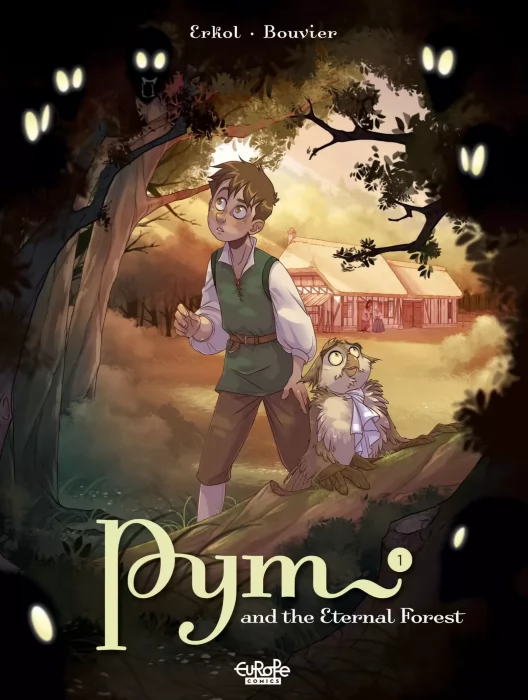 Pym and the Eternal Forest: The Night of the Screamers (Pym and the Eternal Forest #1)