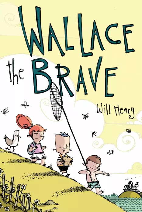 Wallace the Brave (Wallace the Brave #1)