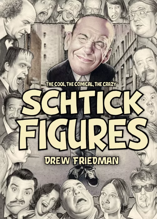 Schtick Figures: The Cool, the Comical, the Crazy