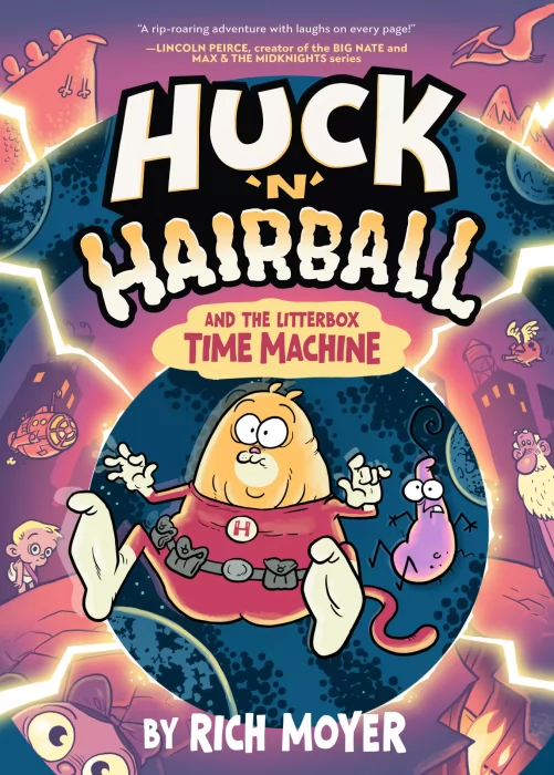 Huck 'N' Hairball and the Litterbox Time Machine (Huck 'N' Hairball)
