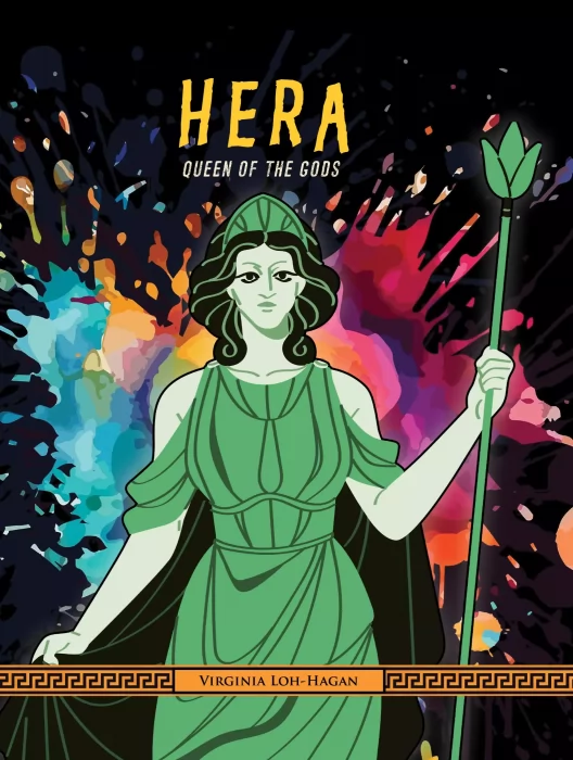 Hera: Queen of the Gods (Of Myth and Legend: Gods and Goddesses of Ancient Greece)