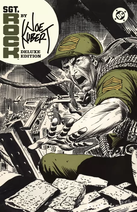 Sgt. Rock by Joe Kubert Deluxe Edition (G.I. Combat #68, Our Army at War #83; #91; #117; #135; #141; #158; #165; #196; #233; #238, Sgt. Rock #302-304;