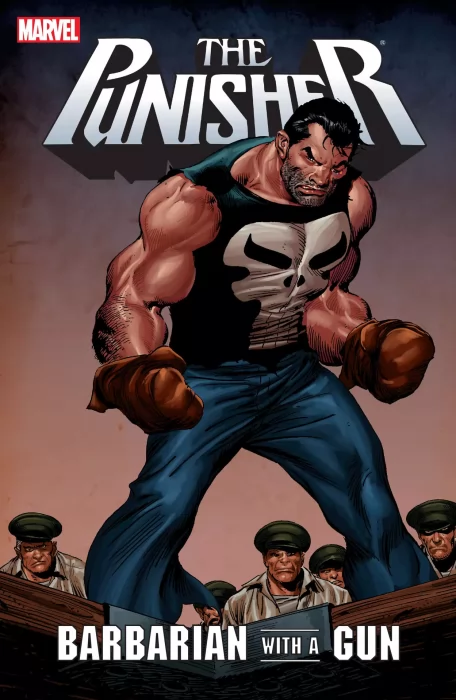 The Punisher: Barbarian With A Gun (The Punisher: War Zone #26-30)