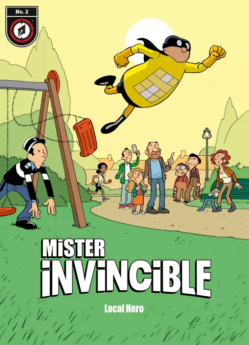 Mister Invincible: Local Hero (Mister Invincible #2)