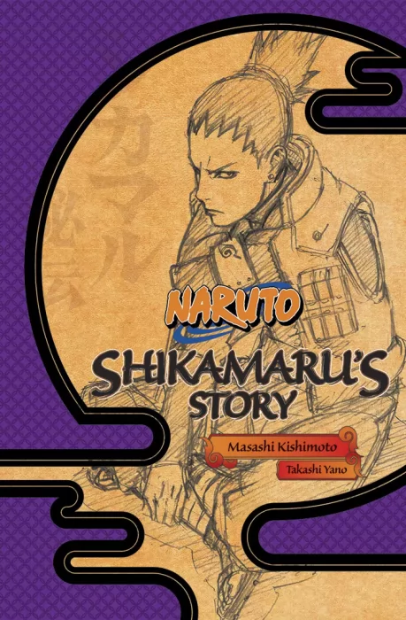 Naruto: Shikamaru's Story - A Cloud Drifting in the Silent Dark (Naruto Novels)