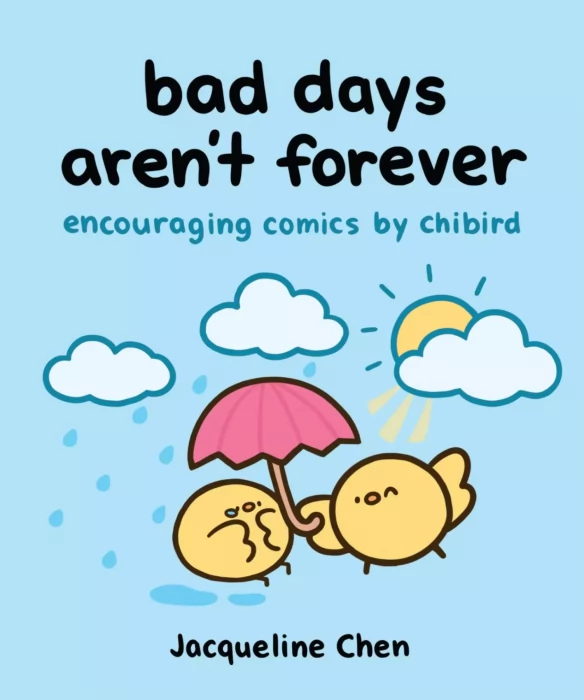 Bad Days Aren't Forever: Encouraging Comics from Chibird