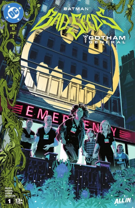 Batman: Bad Seeds - Gotham General (Batman: Bad Seeds - Gotham General #1)
