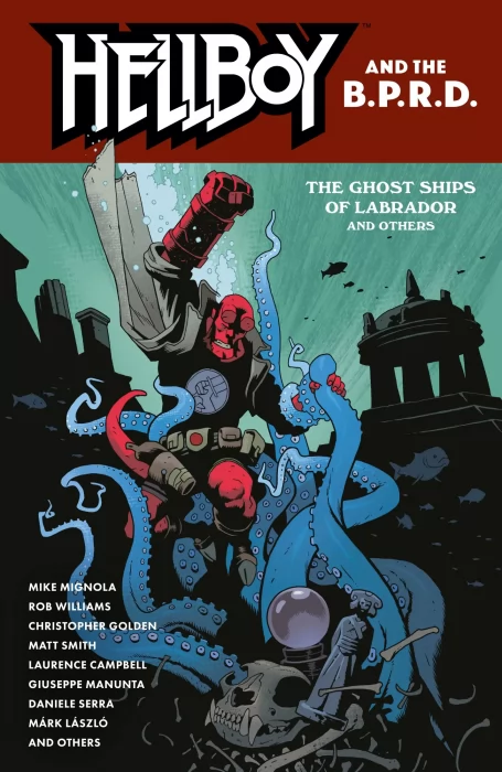 Hellboy and the B.P.R.D.: The Ghost Ships of Labrador and Other Stories (Hellboy and the B.P.R.D.: The Ghost Ships of Labrador #1-2)